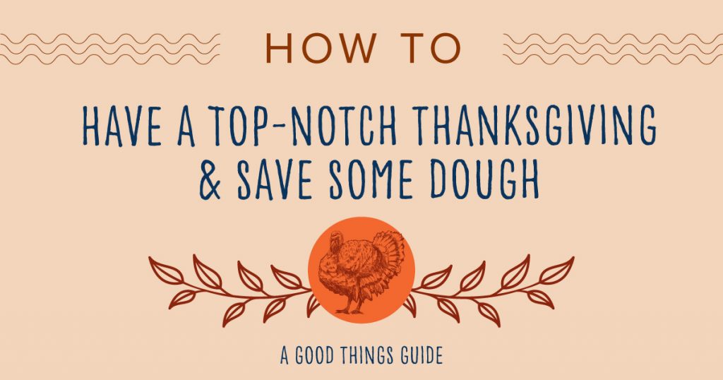 How to Have a Top-Notch Thanksgiving and Save Some Dough Alameda Natural Grocery